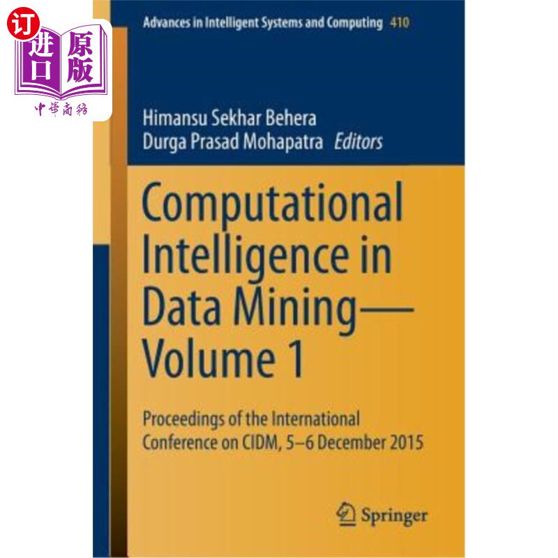 海外直订Computational Intelligence in Data Mining--Volume 1: Proceedings of the Internat 数据挖掘中的计算智能——第