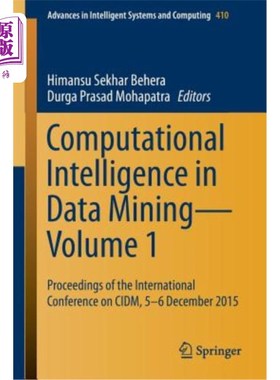 海外直订Computational Intelligence in Data Mining--Volume 1: Proceedings of the Internat 数据挖掘中的计算智能——第