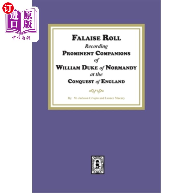 海外直订Falaise Roll - Recording Prominent Companions of William Duke of Normandy at the 法莱斯卷-记录诺曼底公爵威