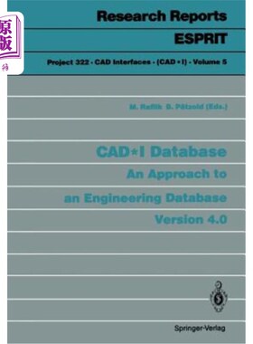 海外直订Cad*i Database: An Approach to an Engineering Database Version 4.0 Cad*i数据库：工程数据库版本4.0的一种方法