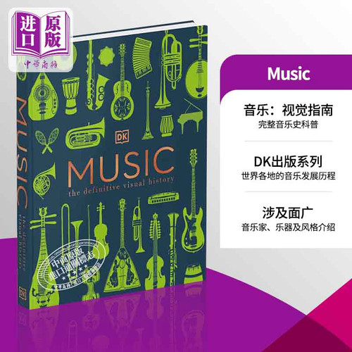 【DK艺术系列】Music: The Definitive Visual History 音乐：视觉指南 进口艺术 DK出版艺术入门教学历史【中商原版】