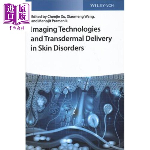 现货 成像技术与皮肤疾病的透皮给药 Imaging Technologies And Transdermal Delivery In Skin Disorders 英文原版