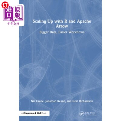 海外直订Scaling Up with R and Apache Arrow 使用R和Apache Arrow进行扩展
