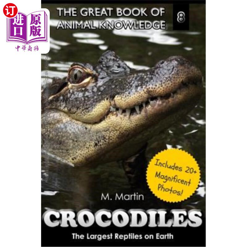 海外直订Crocodiles: The Largest Reptiles on Earth 鳄鱼：地球上最大的爬行动物