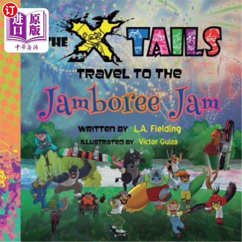 海外直订The X-tails Travel to the Jamboree Jam X尾翼进入Jambore Jam