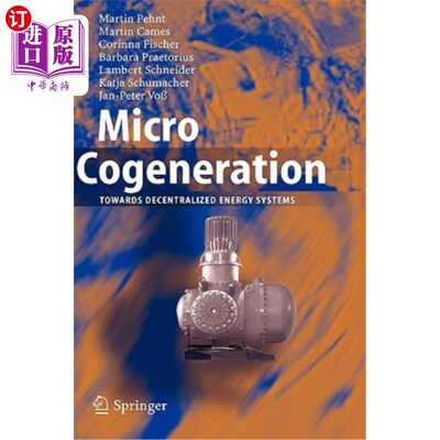 海外直订Micro Cogeneration: Towards Decentralized Energy Systems 微型热电联产：走向分散能源系统