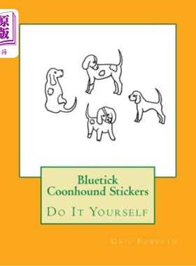 海外直订Bluetick Coonhound Stickers: Do It Yourself 蓝虱浣熊犬贴纸：自己动手