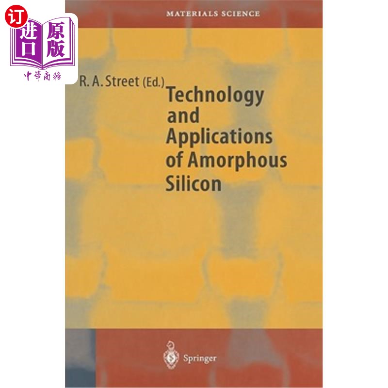 海外直订Technology and Applications of Amorphous Silicon 非晶硅技术及其应用