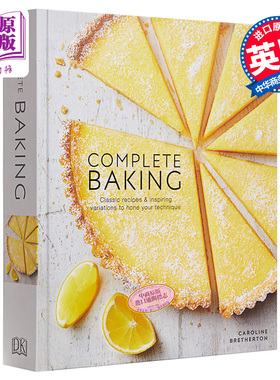 DK-Complete Baking : Classic Recipes and Inspiring Variations 英文原版 烘焙全书 Caroline Bretherton【中商原版】