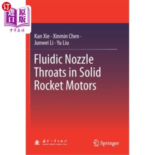 海外直订Fluidic Nozzle Throats in Solid Rocket Motors 固体火箭发动机中的射流喷嘴喉道