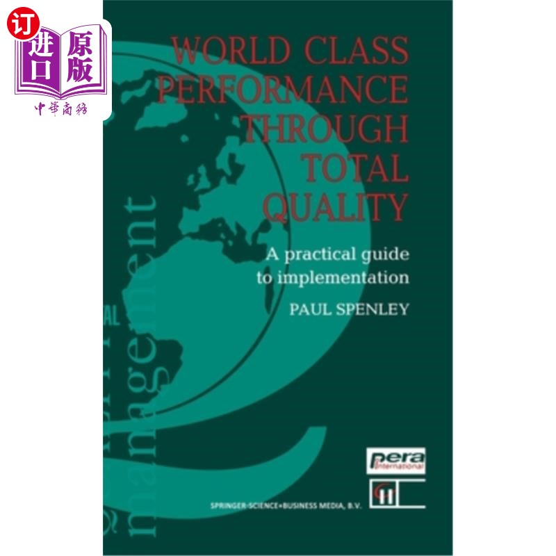 海外直订World Class Performance Through Total Quality:: A Practical Guide to Implementat 通过全面质量实现世界一流的