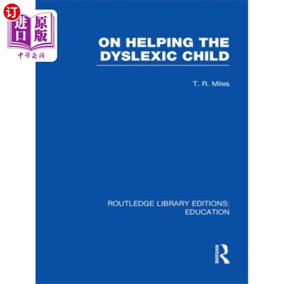 海外直订On Helping the Dyslexic Child (RLE Edu M) 如何帮助阅读困难儿童(RLE Edu M)