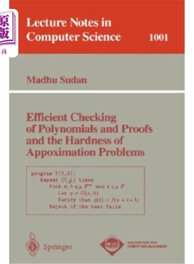 海外直订Efficient Checking of Polynomials and Proofs and the Hardness of Approximation P 多项式的有效检验、证明和逼