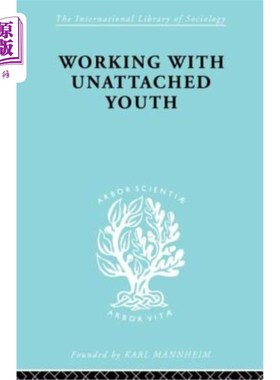 海外直订Working with Unattached Youth 与Unat青年Ils 148合作