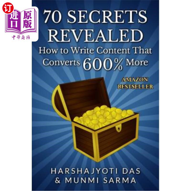海外直订70 Secrets Revealed: How To Write Content That Converts 600% More 70个秘密揭示:如何编写转化率提高 600% 的内