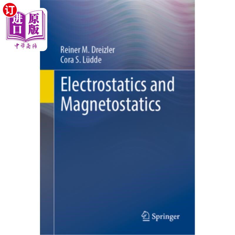 海外直订Electrostatics and Magnetostatics 静电与静磁学