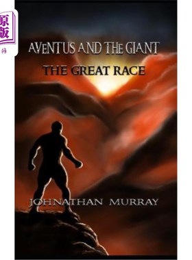 海外直订Aventus and the Giant: The Great Race 阿文图斯和巨人：伟大的种族
