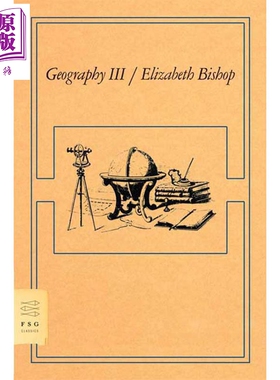 现货 Geography III FSG Classics 英文原版 伊丽莎白  毕肖普诗集 地理三 Elizabeth Bishop【中商原版】