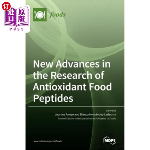 海外直订New Advances in the Research of Antioxidant Food Peptides 抗氧化食品肽研究的新进展