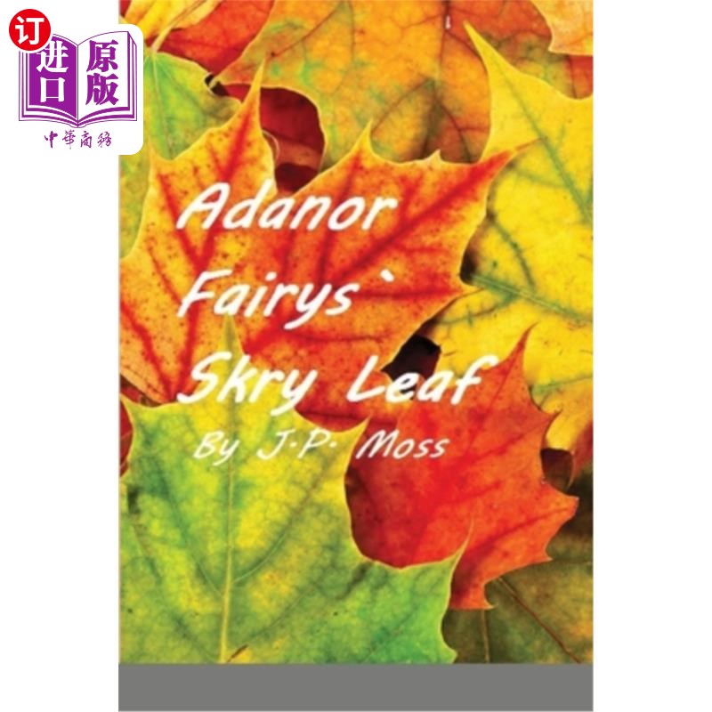 海外直订Adanor Fairys Skry Leaf 阿达诺·费尔斯·斯克里叶