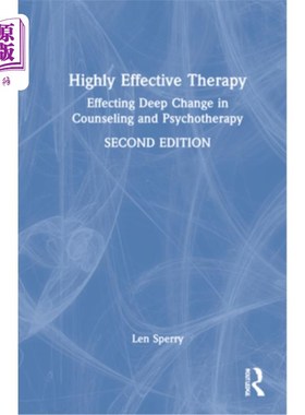 海外直订医药图书Highly Effective Therapy: Effecting Deep Change in Counseling and Psychotherapy 高效治疗:在咨询和心