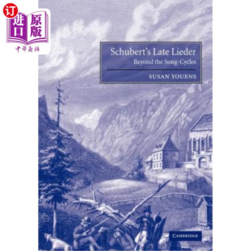 海外直订Schubert's Late Lieder: Beyond the Song-Cycles 舒伯特的晚期歌曲：超越歌曲周期