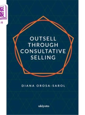 海外直订Outsell with Consultative Selling 通过咨询销售来超越销售