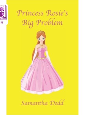 海外直订Princess Rosie's Big Problem 罗西公主的大问题