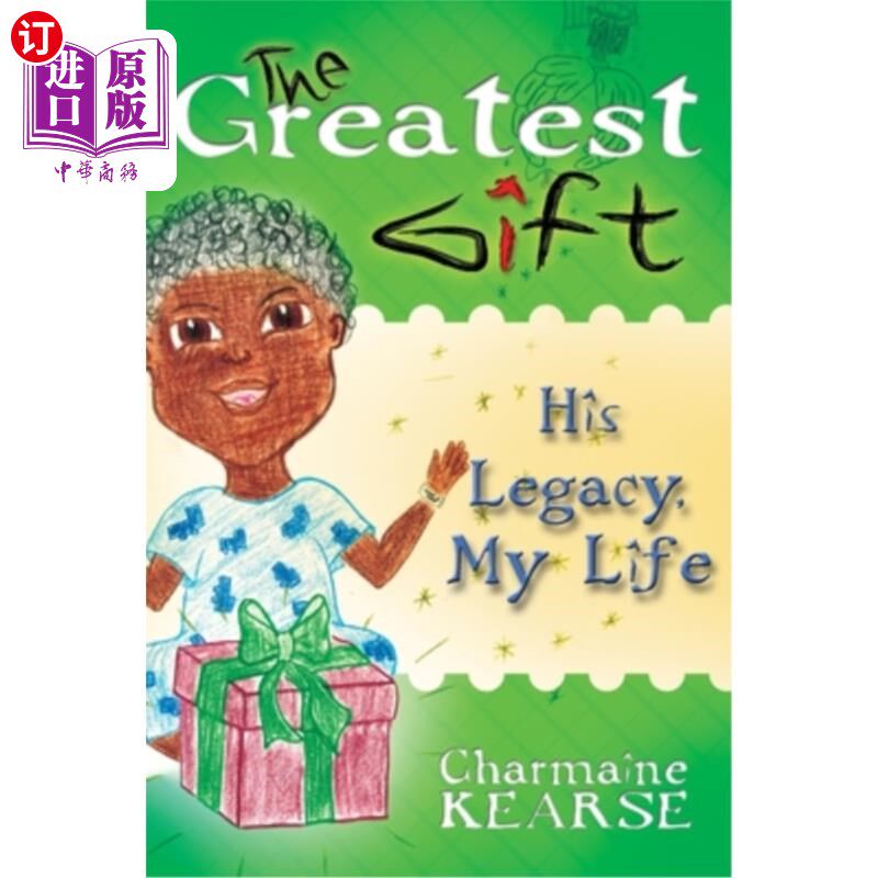 【中商海外直订】the greatest gift: his legacy, my life
