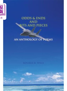 海外直订Odds & Ends and Bits and Pieces: An Anthology of Poems 零零碎碎：诗集