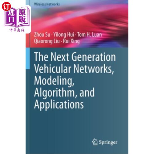海外直订The Next Generation Vehicular Networks, Modeling, Algorithm and Applications 下一代车辆，建模，算法和应