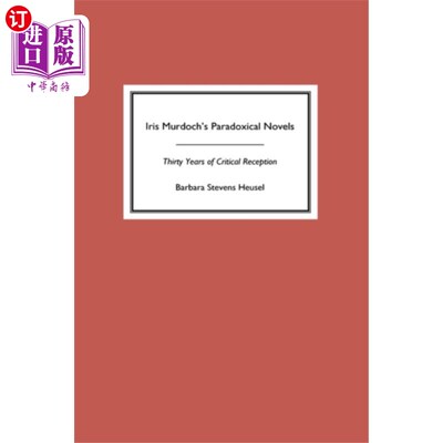 海外直订古英语 Iris Murdoch's Paradoxical Novels 默多克的悖论小说