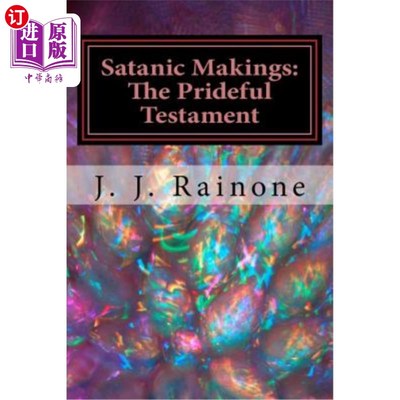 海外直订Satanic Makings: The Prideful Testament 撒旦气质:骄傲的约