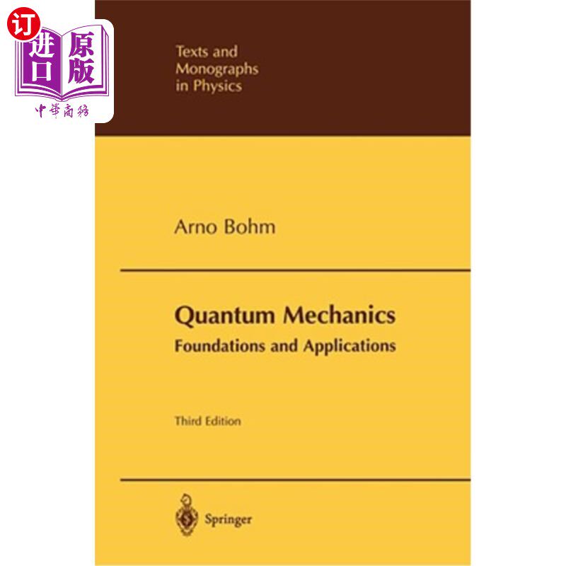 海外直订Quantum Mechanics: Foundations and Applications 量子力学：基础与应用