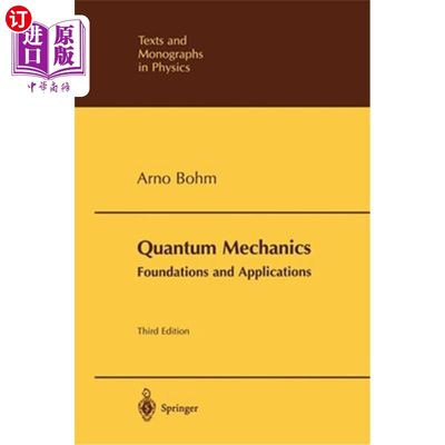 海外直订Quantum Mechanics: Foundations and Applications 量子力学：基础与应用