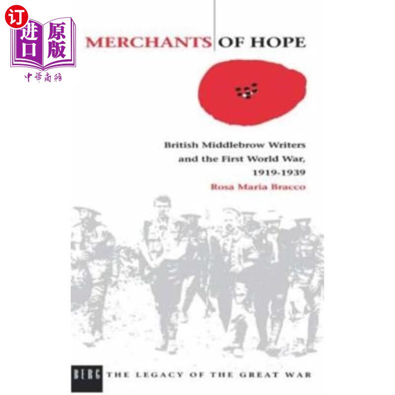 海外直订Merchants of Hope: British Middlebrow Writers and the First World War, 1919 1939 《希望的商人：英国中产阶级