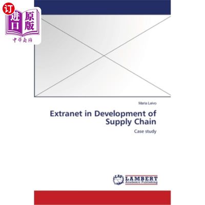 海外直订Extranet in Development of Supply Chain 供应链开发中的外联网