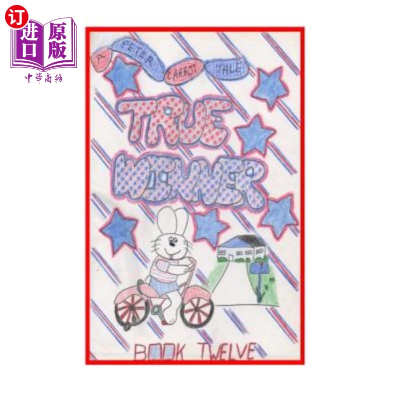 海外直订True Winner: The Carrot family is getting ready for a bicycle parade. Why does P 真正的赢家:胡萝卜一家正在