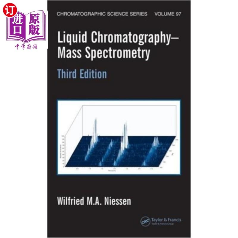海外直订Liquid Chromatography-Mass Spectrometry 液相色谱-光谱法