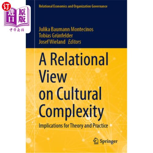 海外直订A Relational View on Cultural Complexity: Implications for Theory and Practice 文化复杂性的关系观:理论与实
