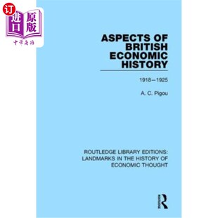 海外直订Aspects of British Economic History: 1918-1925 英国经济史方面:1918-1925
