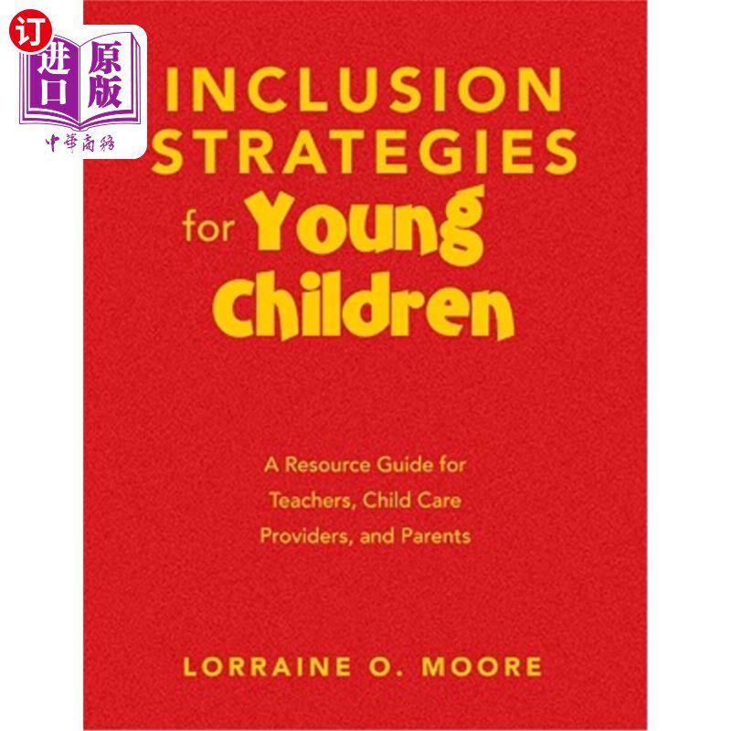 海外直订Inclusion Strategies for Young Children: A Resource Guide for Teachers, Child Ca 幼儿包容策略:教师、托儿所