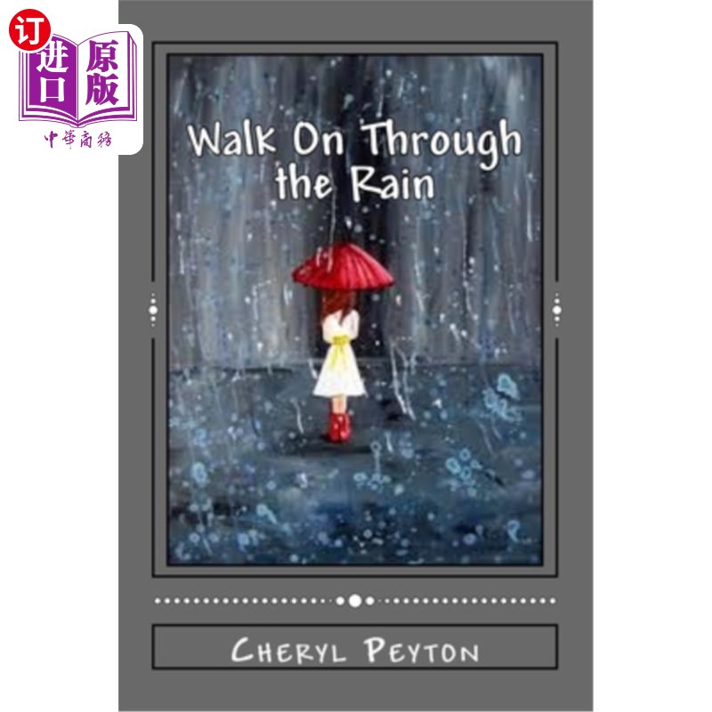 海外直订Walk On Through the Rain: A Polio Survivor's Story 《雨中前行:小儿麻痹症幸存者的故事》