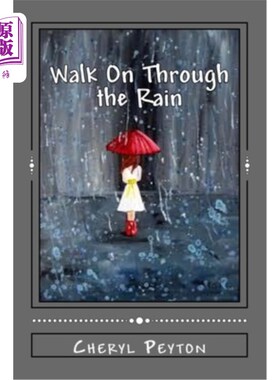 海外直订Walk On Through the Rain: A Polio Survivor's Story 《雨中前行:小儿麻痹症幸存者的故事》