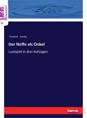 海外直订德语 Der Neffe als Onkel: Lustspiel in drei Aufzügen 侄子扮演叔叔:三套情景喜剧