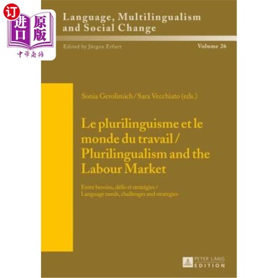 海外直订Le plurilinguisme et le monde du travail / Plurilingualism and the Labour Market 多语与劳动世界/多语与劳动