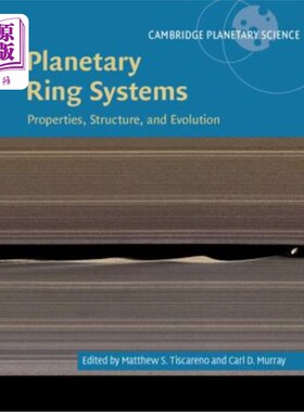 海外直订Planetary Ring Systems: Properties, Structure, and Evolution 行星环系统：性质、结构和演化