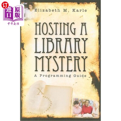 海外直订Hosting a Library Mystery: A Programming Guide 主持图书馆之谜：编程指南