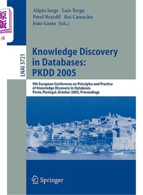 海外直订Knowledge Discovery in Databases: Pkdd 2005: 9th European Conference on Principl 数据库中的知识发现: