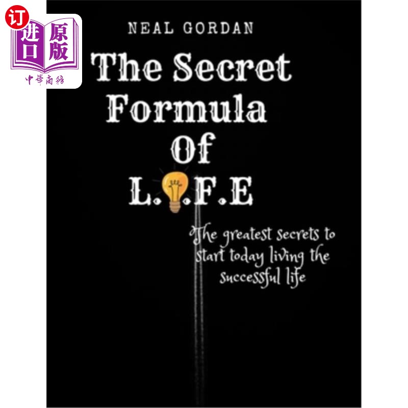 海外直订The Secret Formula Of LIFE: The greatest secret to start today loving the succes 生命的秘密公式:今天开始爱